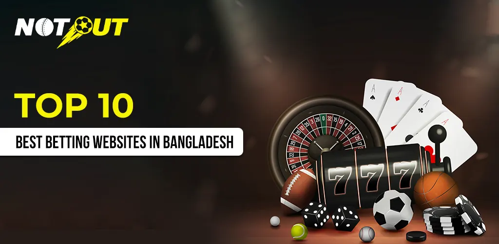 Top 10 Best Betting Websites in Bangladesh in 2026